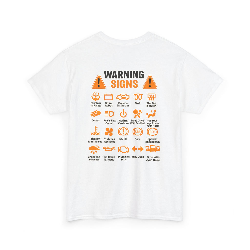 Warning Signs T-Shirt